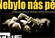 Nebylo nás pět / The Graves